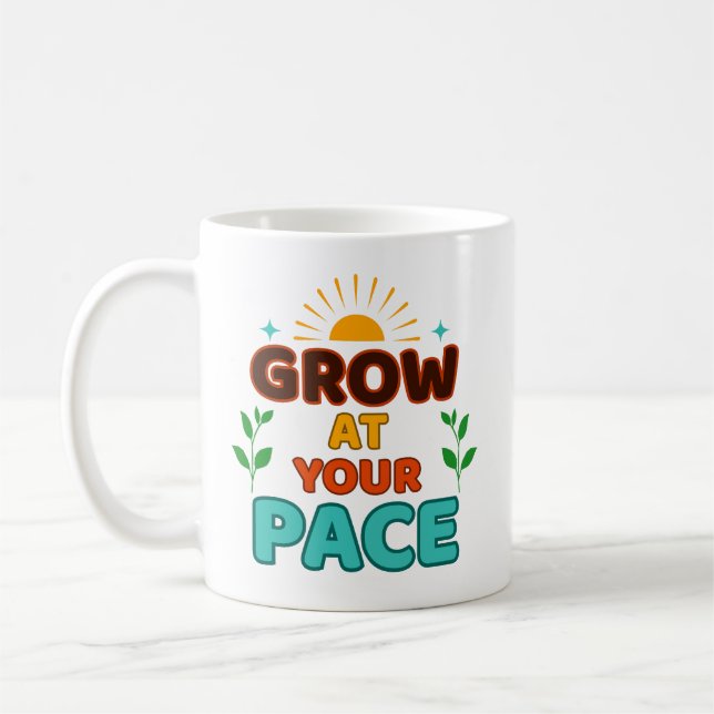 Grow at Your Pace - Mug (Left)
