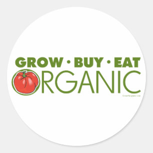 Grow, Buy, Eat Organic Classic Round Sticker