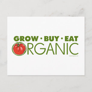 Grow, Buy, Eat Organic Postcard