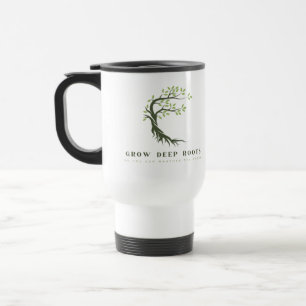 Grow Deep Roots, so you can weather the storm Travel Mug