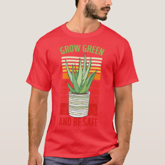 Grow Green And Safe T-Shirt