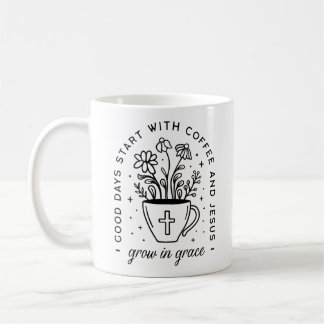 Grow in grace coffee and Jesus Christian quotes Mug