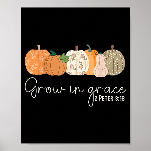 Grow In Grace Pumpkins Fall Thanksgiving Christian Poster (Front)