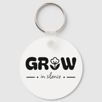 Grow in Silence Key Ring