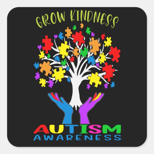 Grow Kindness Support Autism Awareness Square Sticker (Front)