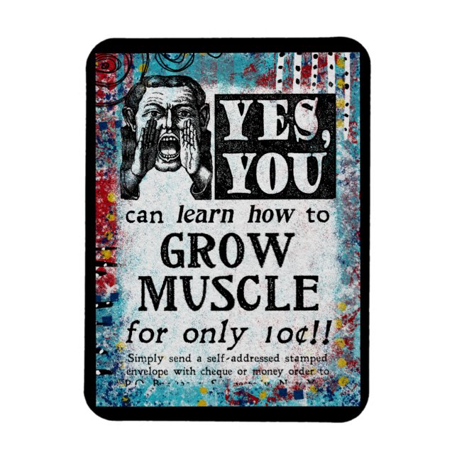 Grow Muscle - Funny Vintage Ad Magnet (Vertical)