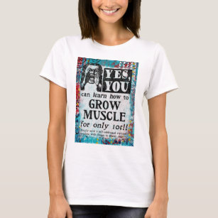 Grow Muscle T-Shirt - Funny Vintage Ad