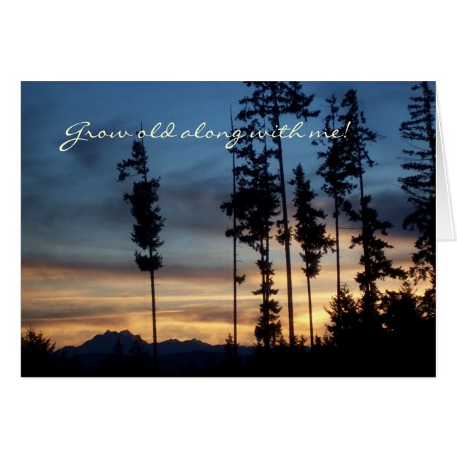 Grow old along with me! (Front Horizontal)