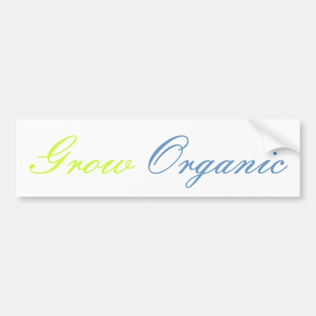 Grow  Organic Bumper Sticker (Front)