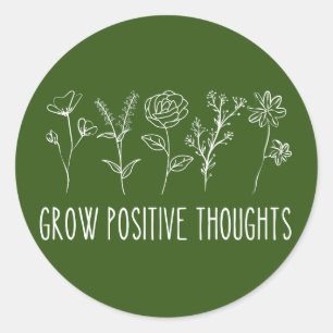 Grow Positive Thoughts Aesthetic  Classic Round Sticker