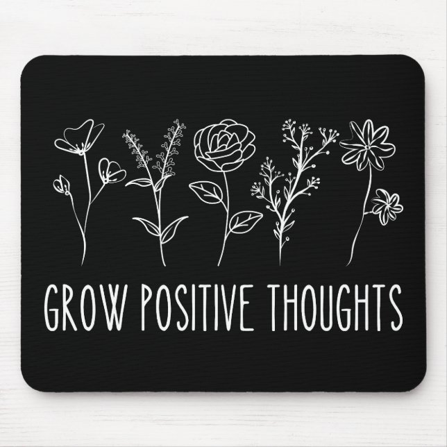 Grow Positive Thoughts Aesthetic Mouse Mat (Front)