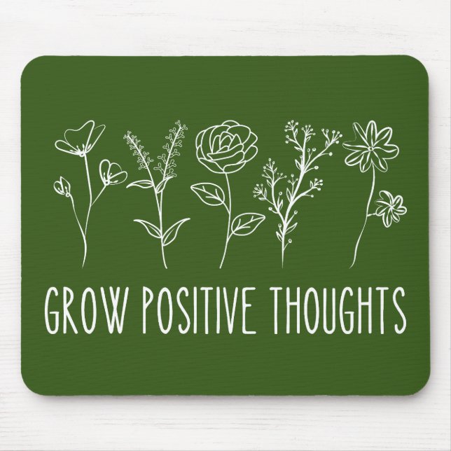 Grow Positive Thoughts Aesthetic Mouse Pad (Front)