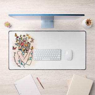 Grow positive thoughts. Customizable Desk Mat