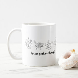 Grow positive thoughts flowers Minimalist Cute Coffee Mug