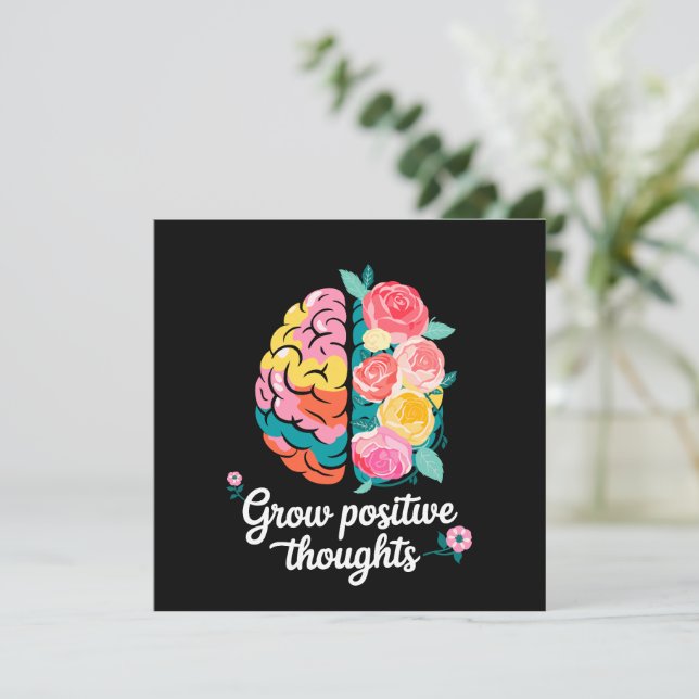 Grow Positive Thoughts – Inspirational Floral (Standing Front)