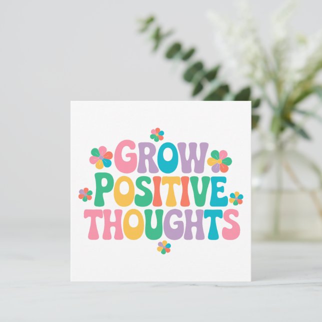 Grow Positive Thoughts – Inspirational Floral (7) (Standing Front)