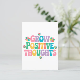 Grow Positive Thoughts – Inspirational Floral (7) Postcard