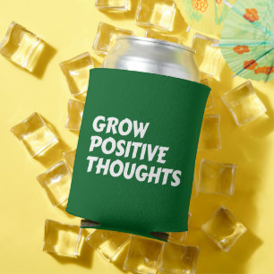 grow positive thoughts inspirational typography can cooler