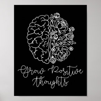 Grow Positive Thoughts Mental Health Problems Gift Poster