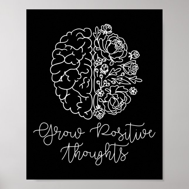 Grow Positive Thoughts Mental Health Problems Gift Poster (Front)