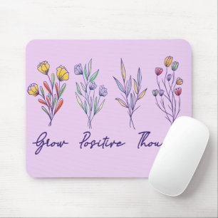 Grow Positive Thoughts Wildflower Floral Plant Mouse Mat