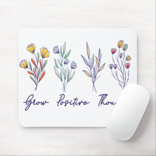 Grow Positive Thoughts Wildflower Floral Plant Mouse Mat