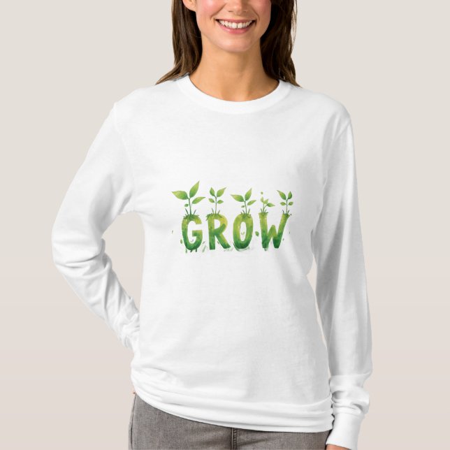 GROW – Sprouting Plants Motivational Tee (Front)