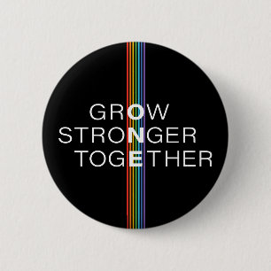 Grow Stronger Together Rainbow Pride Stripe 6 Cm Round Badge