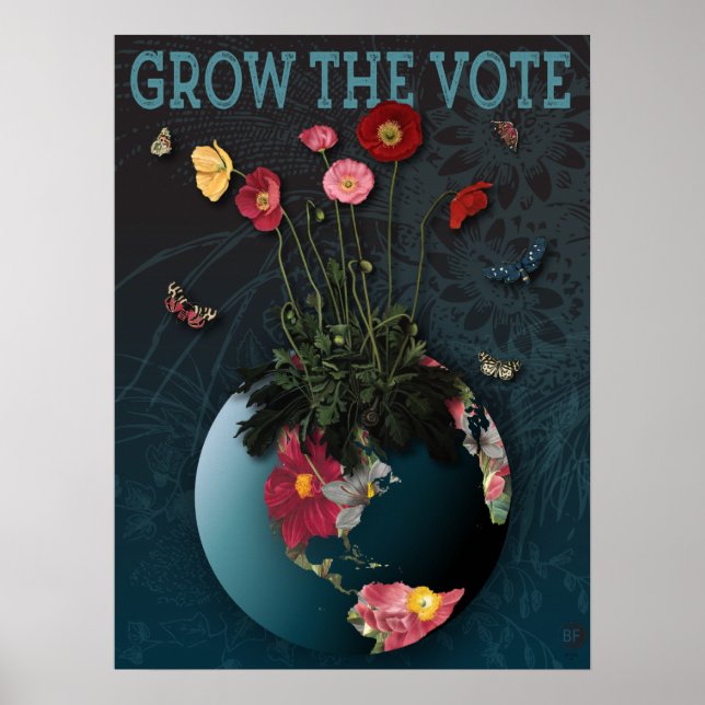 Grow The VOTE - Save The Planet Poster (Front)