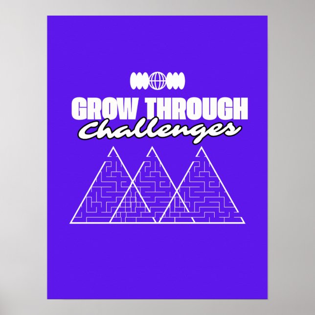 Grow Through Challenges – Inspirational Growth Poster (Front)