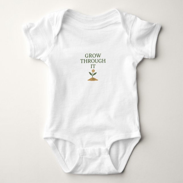 Grow Through It Baby Bodysuit (Front)