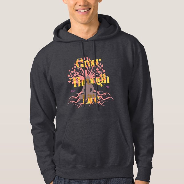 Grow Through Life Hoodie (Front)