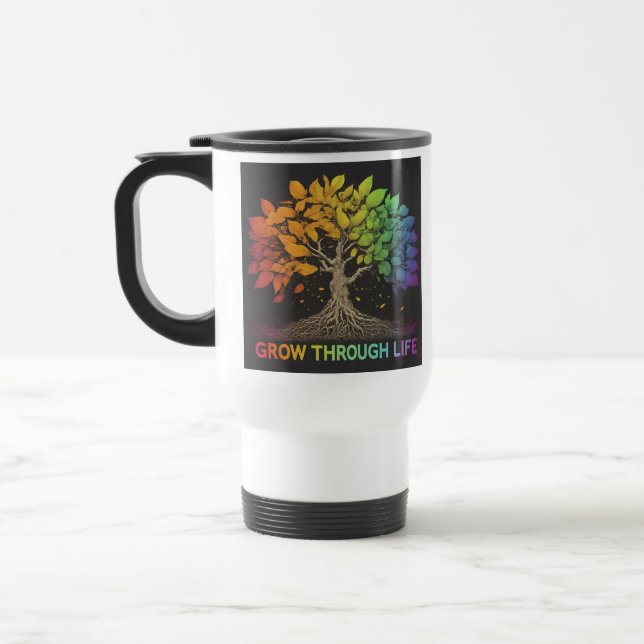 "Grow Through Life" Travel Coffee Mug. Mug (Left)