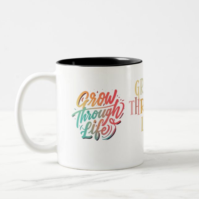 Grow Through Life Two-Tone Coffee Mug (Left)