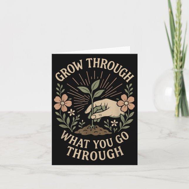 Grow Through What You Go Through Mental Health Sel Card (Front)