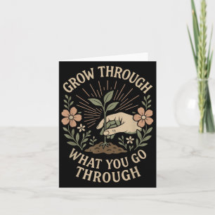 Grow Through What You Go Through Mental Health Sel Card