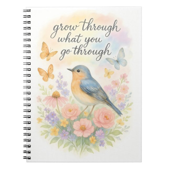 Grow Through What You Go Through Notebook (Front)