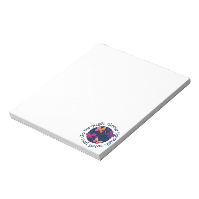 Grow Through What You Go Through Notepad (Rotated)
