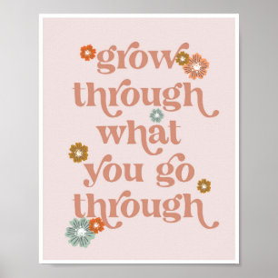 Grow through what you go through vintage retro poster