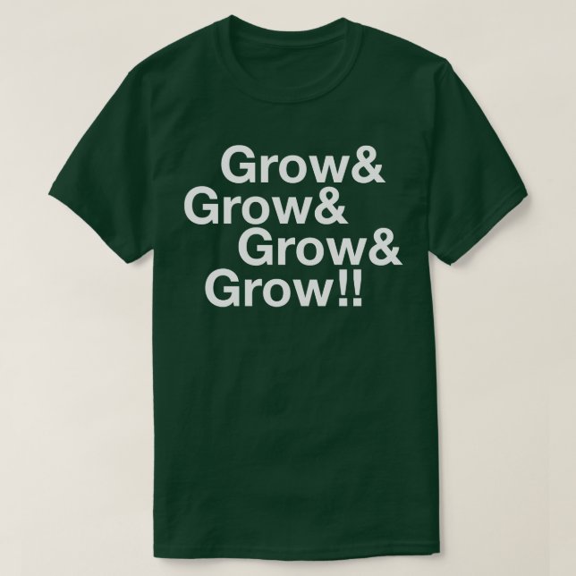 Grow to your full potential T-Shirt (Design Front)