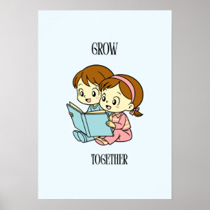 Grow Together Kids Reading Book Nursery Art Poster