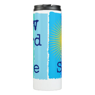 Grow towards the sunshine. thermal tumbler