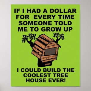 Grow Up Tree House Poster
