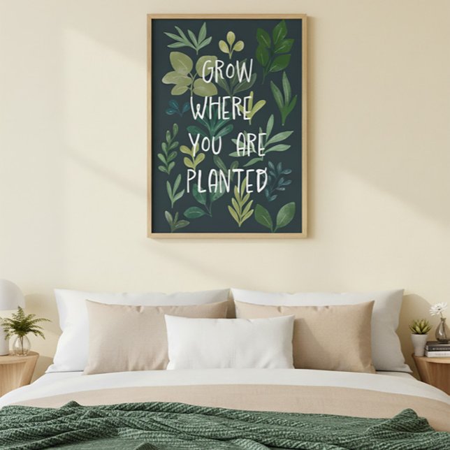 "Grow Where You Are Planted" Botanical Poster  (Creator Uploaded)
