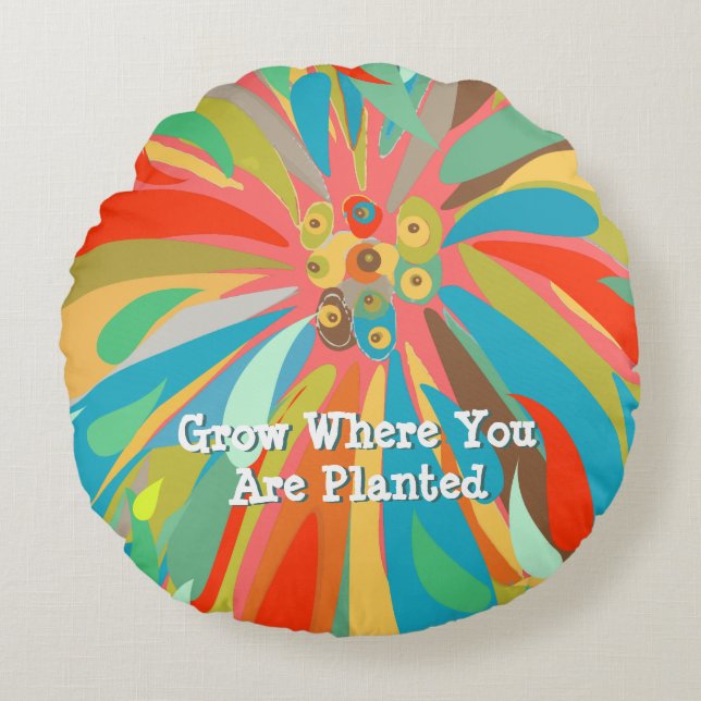 Grow Where You Are Planted Chrysanthemum Round Cushion (Front)