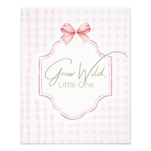 Grow Wild Little One   Pink Gingham Bow Nursery Photo Print