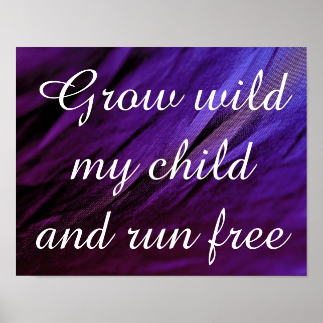 Grow Wild My Child Decor Poster Purple Blue (Front)