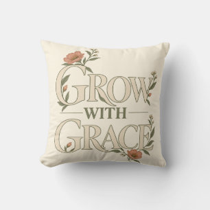 Grow With Grace Elegant Botanical Floral Art Cushion