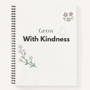 Grow With Kindness Teacher Quote Floral Design Notebook
