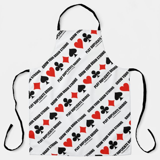 Grow Your Brain Strong Play Duplicate Bridge Apron (Front)